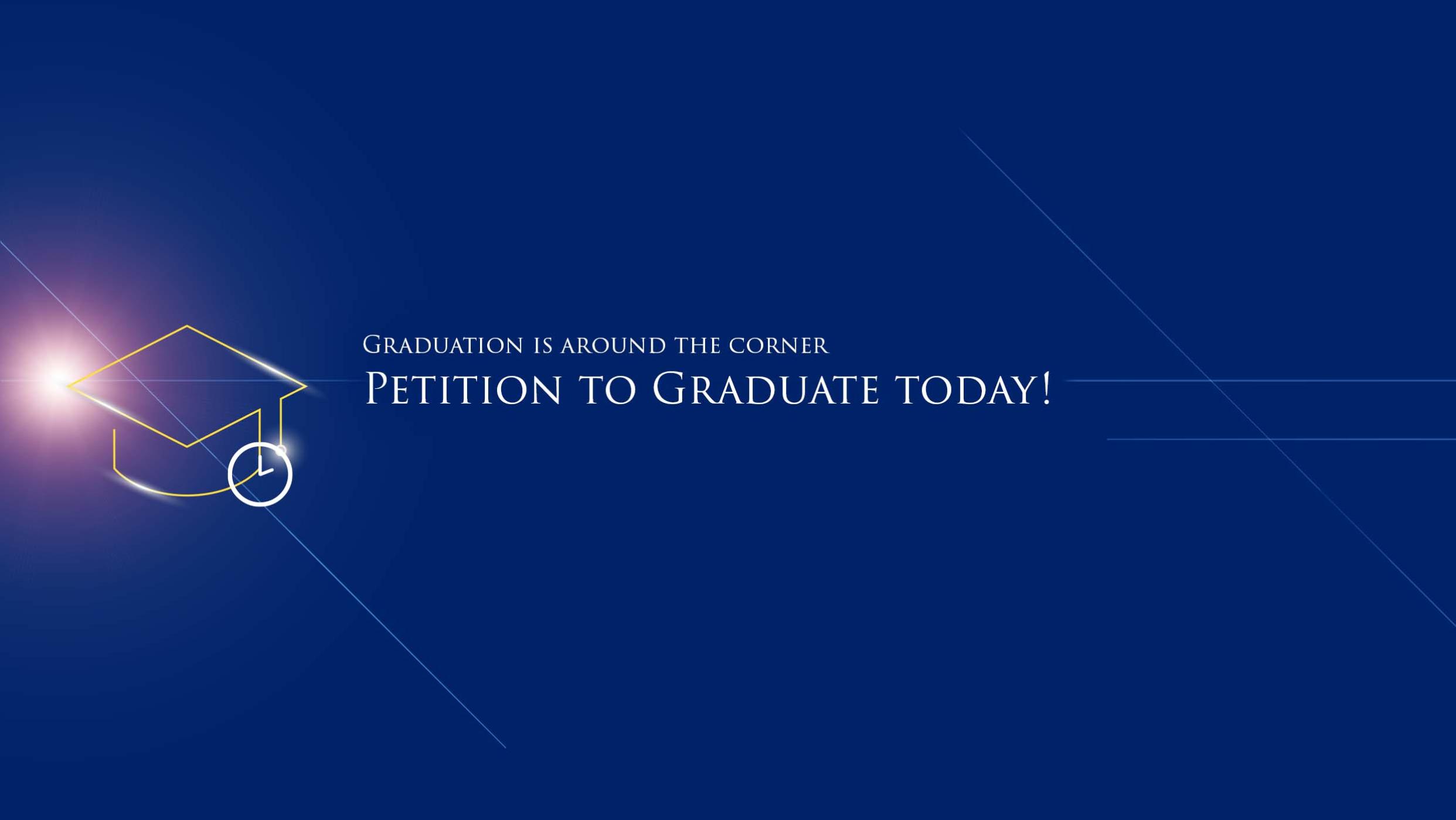 Petition to Graduate