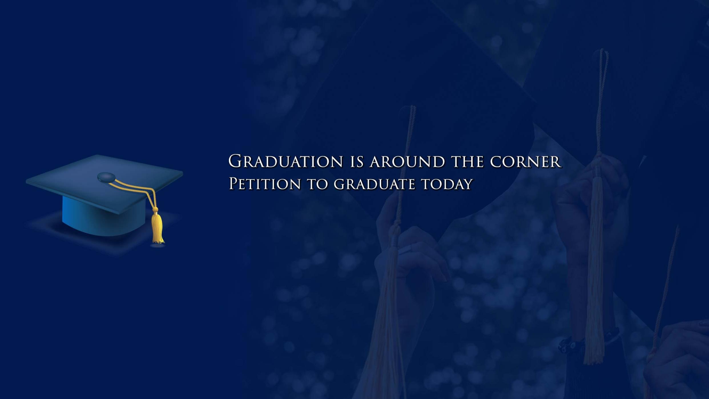 Petition To graduate