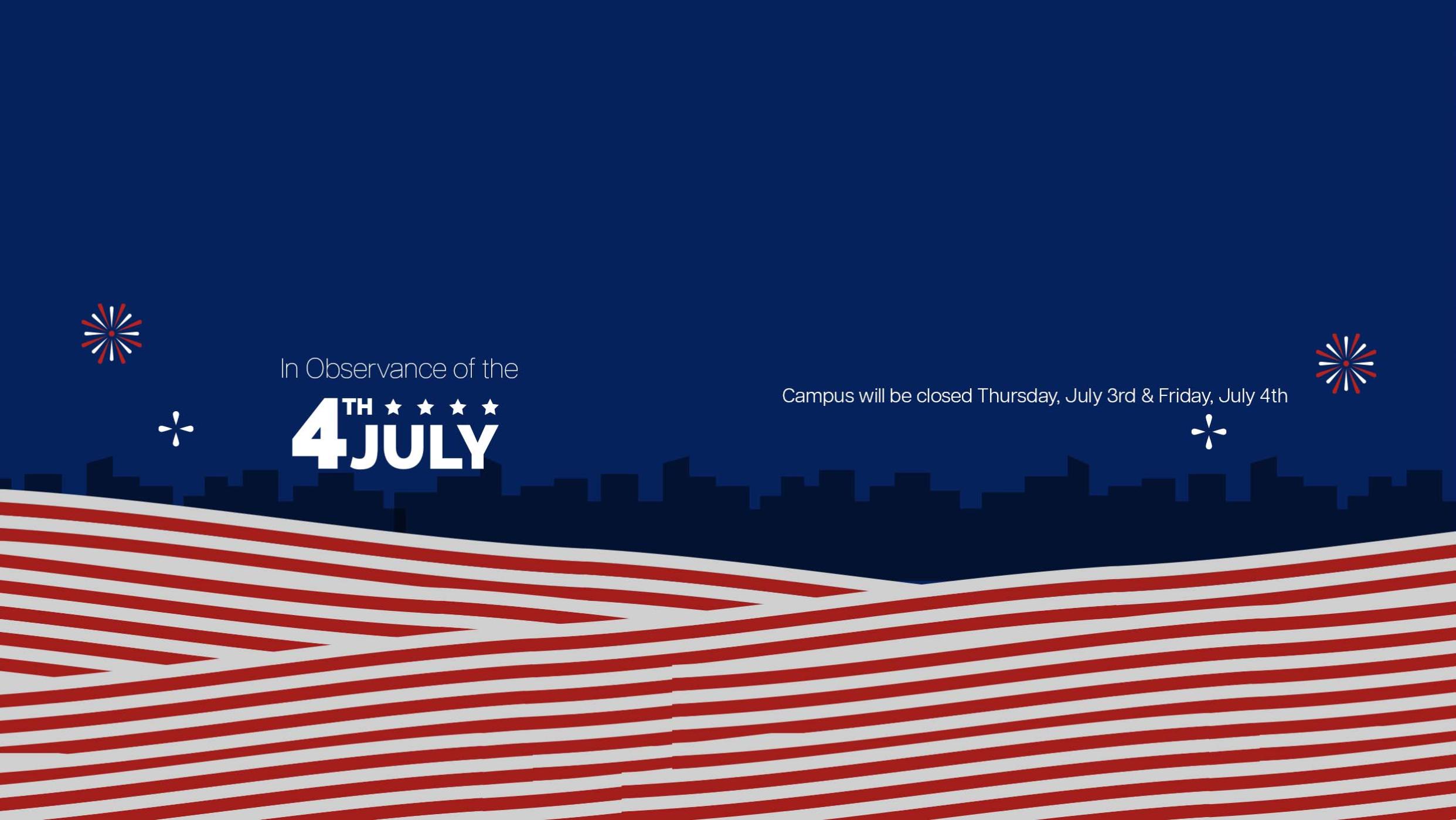4th of July Closure