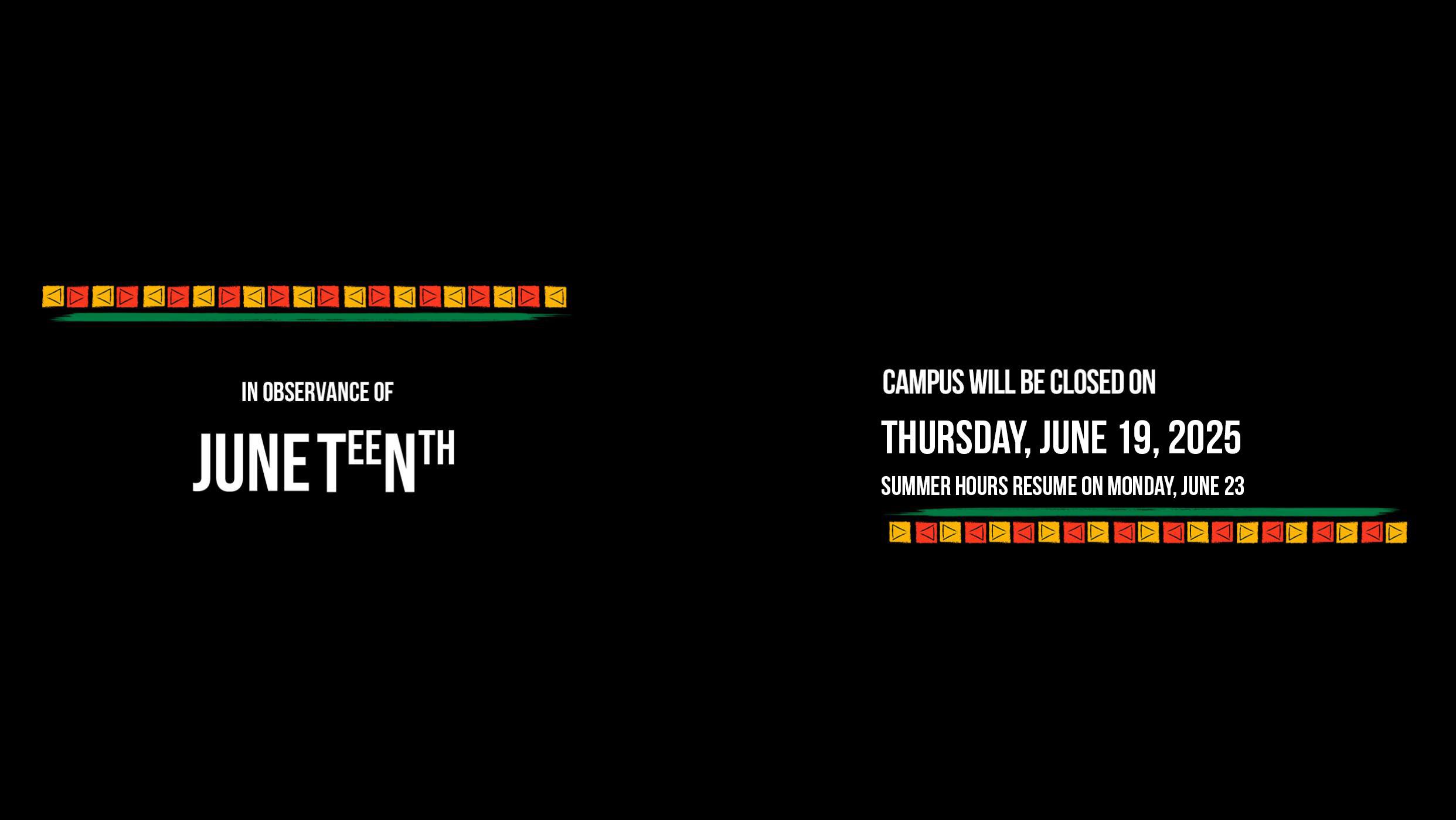 Juneteenth closure 2025