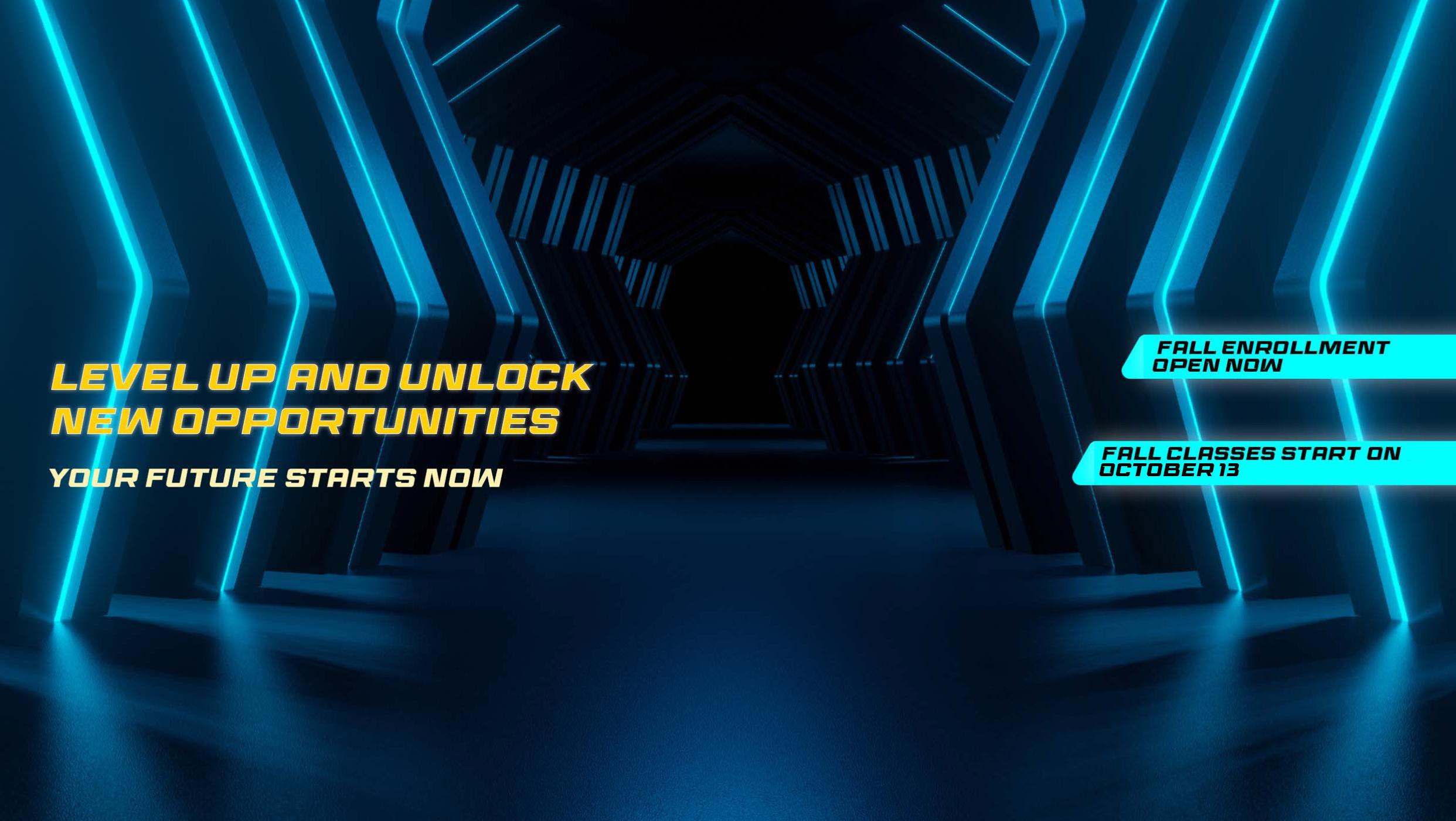 A futuristic tunnel with blue neon lights. Text reads: Level up and unlock new opportunities.