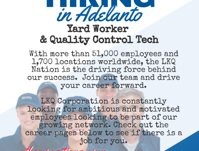 LKQ is Now Hiring in Adelanto, Bloomington and other areas!